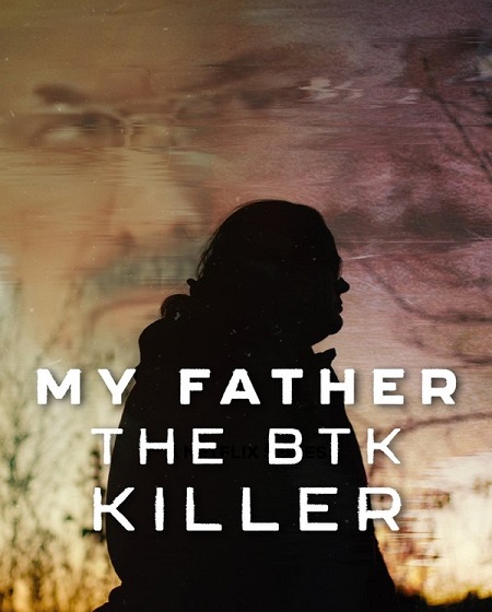 مشاهدة مشاهدة فيلم My Father the BTK Killer 2025 مترجم