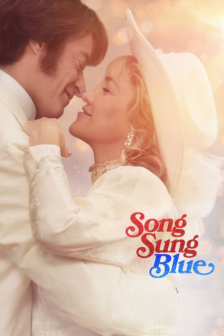 مشاهدة اونلاين فيلم Song Sung Blue 2025 مترجم
