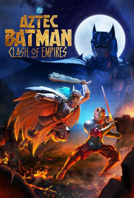 فيلم Aztec Batman: Clash of Empires 2025 مترجم اونلاين